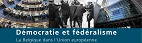 Démocratie et fédéralisme. <br>La Belgique dans l’Union européenne