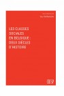 Les classes sociales en Belgique : deux siècles d'histoire