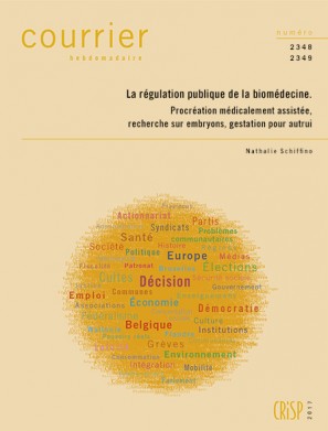 La régulation publique de la biomédecine. Procréation médicalement assistée, recherche sur embryons, gestation pour autrui