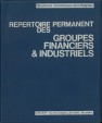Répertoire permanent des groupes financiers et industriels 1970 - 1979