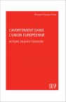 L'avortement dans l'Union européenne. Acteurs, enjeux et discours