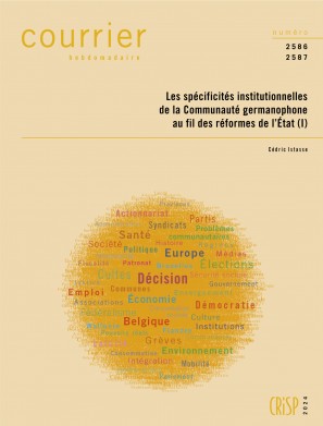 Les spécificités institutionnelles de la Communauté germanophone au fil des réformes de l’État (I)