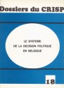 Le système de la décision politique en Belgique (1983)