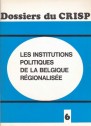 Les institutions politiques de la Belgique régionalisée (1973)