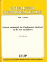 Le statut matériel du Parlement fédéral et de ses membres