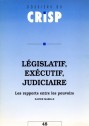Législatif, Exécutif et Judiciaire. Les rapports entre les pouvoirs (1998)